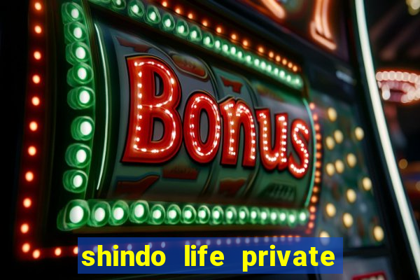 shindo life private server blaze